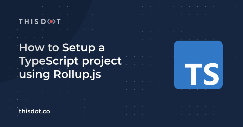 ThisDotLabs's tweet photo. A few months ago, one of our awesome devs, @luixaviles, started working with #RollupJs!
In this article, Luis will introduce you to #Rollup and how to use it alongside #TypeScript to build and compile a small application.
Check it out! 👉 https://t.co/hOKrSVQkcd
#javascript https://t.co/7jHSuYkoKV