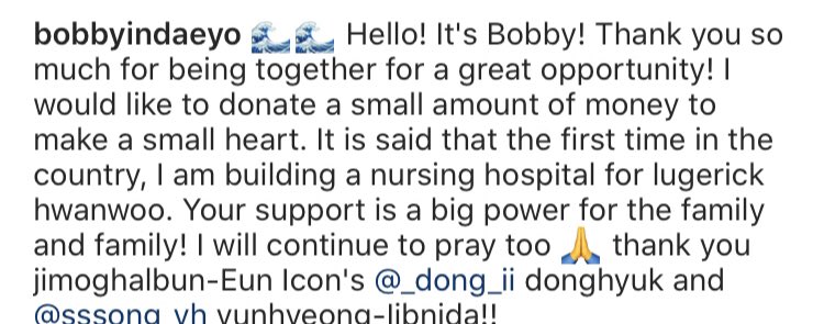•180609 Bobby PostIce Bucket Challenge:Bobby donated money (1M Won) to the Seungil Hope Foundation . It’s a donation to help raise and spread ALS awareness and to raise funds for the hospital  @YG_iKONIC  @bobbyranika  #BOBBY