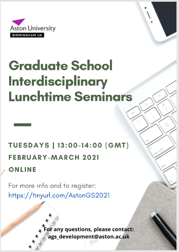 PGRs <a href="/AstonUniversity/">Aston University</a> Join us for our Interdisciplinary Lunchtime Seminars every Tuesday starting on 2 Feb (13:00-14:00) with a talk on ‘Techno-economics: What will work? How much will it cost’ by <a href="/DrKatieChong/">Dr Katie Chong</a> 
For more info and to register: tinyurl.com/AstonGS2021 #TeamAston