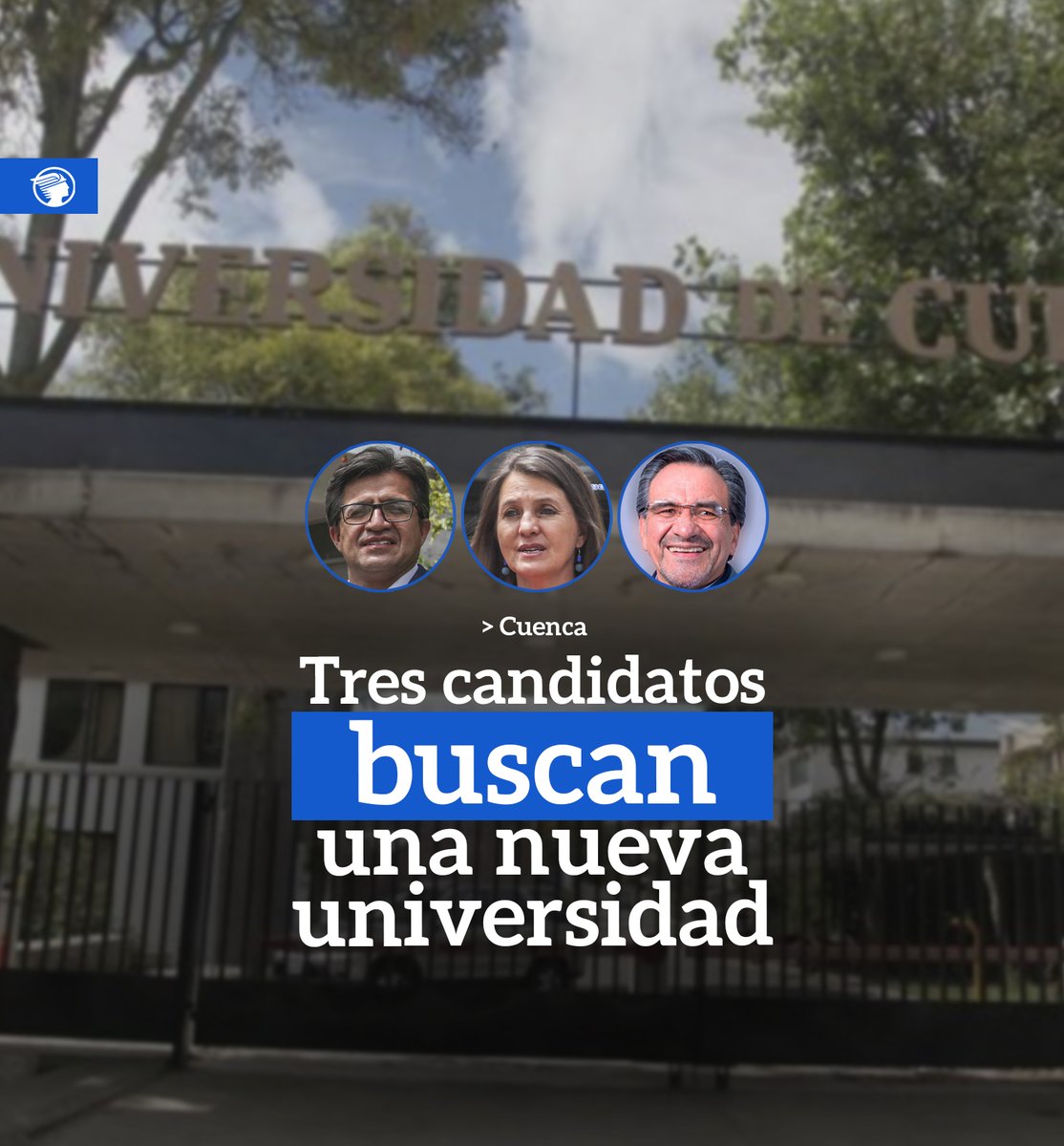 elmercurioec's tweet photo. Este viernes 15 de enero se efectuarán las elecciones de las nuevas autoridades de la Universidad de Cuenca. Tres candidatos buscan administrar esta institución por los próximos cinco años: Pablo Vanegas, María Augusta Hermida y Fernando Pauta.
👉 https://t.co/tW0f1yugOO https://t.co/mCKEeOgx7s