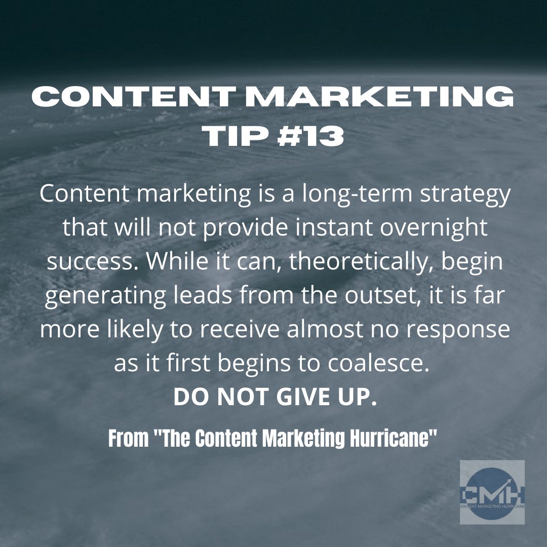 ContentClasses's tweet photo. Content Marketing Tip 13: "Content marketing is a long-term strategy that WILL NOT provide instant overnight success.  DO NOT GIVE UP. 
Learn more at https://t.co/dGuIFl4b8r #contentmarketinghurricane #contentmarketing #daily https://t.co/o0gOJv9Bdf
