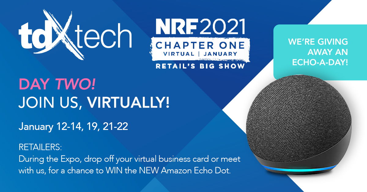 TDXTech's tweet photo. Day two! Retailers: Join #TDXTech at the @NRFBigShow virtual event to discover how we help #retailers Do IT Smarter! https://t.co/k2AUBGQ2NY

#nrf #nrfbigshow #virtualevent #doITsmarter https://t.co/4GZLU584vZ
