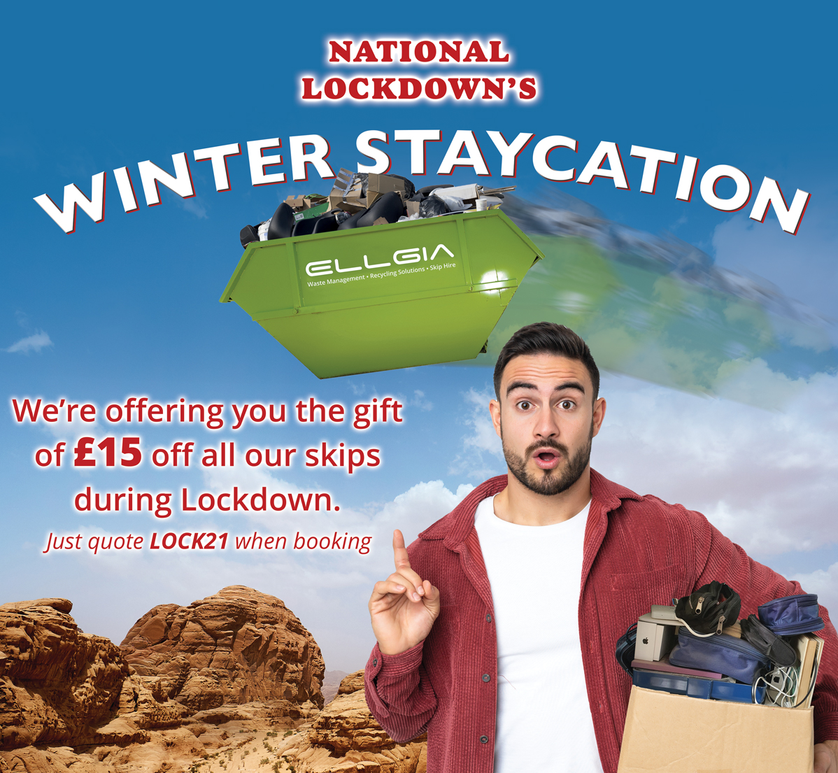 Here at Ellgia we  are offering you the gift of £15 off all our skips during Lockdown. Just call us on 01353 688 354 and quote LOCK21 when booking.