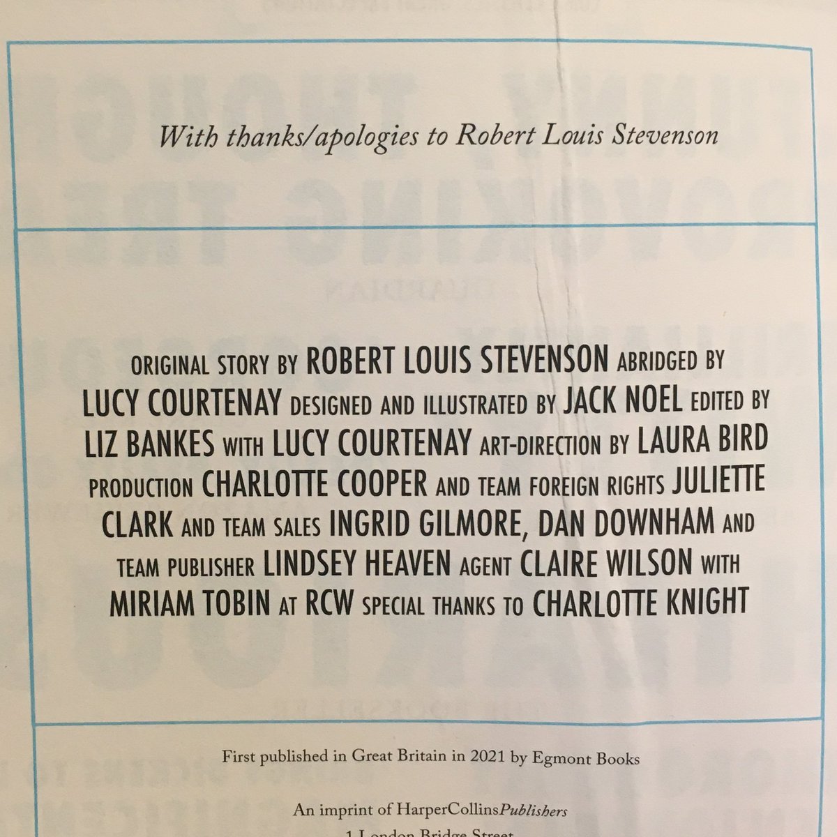 The front matter - you'd hurry past the frankly over-the-top praise page, then carefully note the names of everyone involved