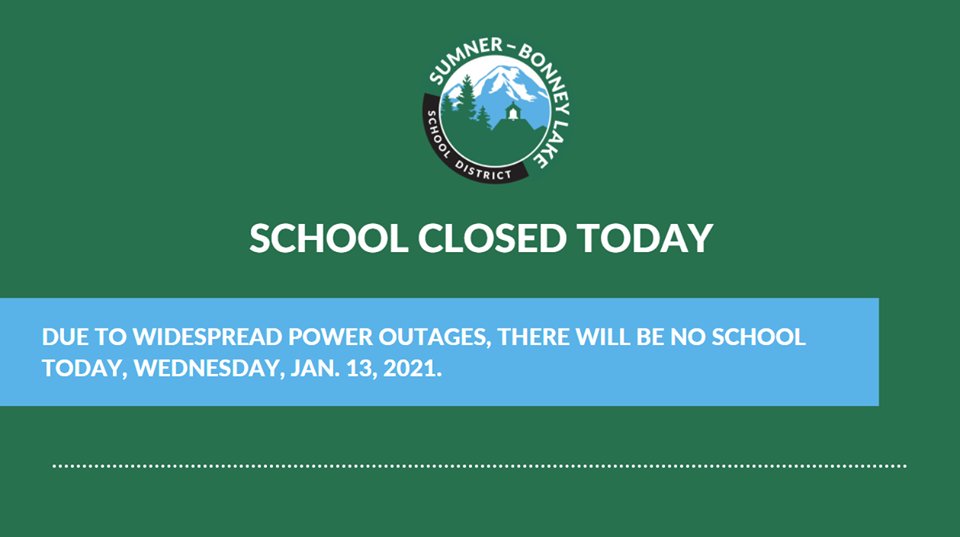 School is canceled today (January 13) due to wide spread power outages. 
<a href="/BLHSInformation/">Bonney Lake High Sch</a>
