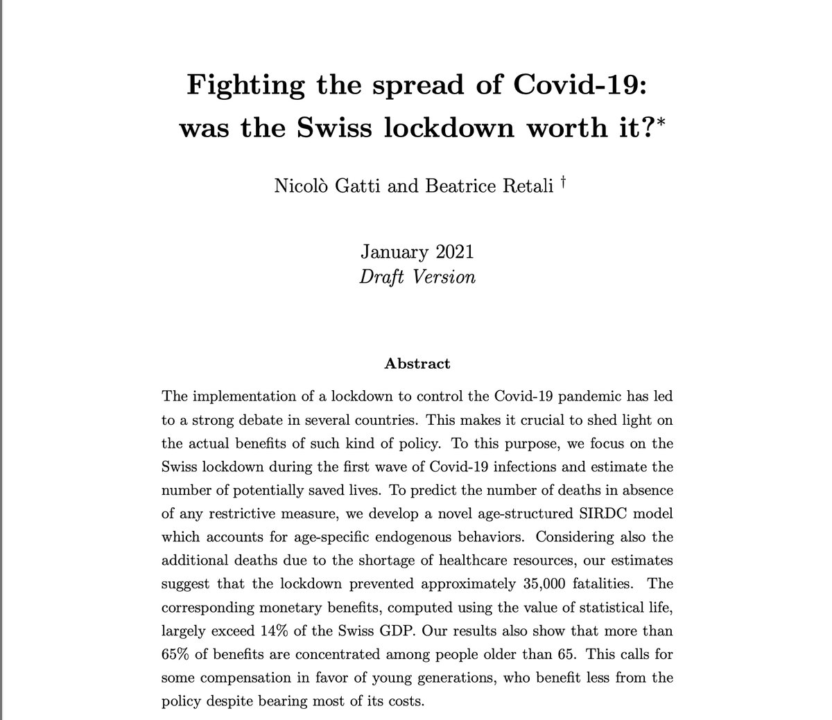 Fabrizio Mazzonna (@mazzonna81) on Twitter photo A nice study by <a href="/nicologatti93/">Nicolò Gatti</a> e Beatrice Retali estimates the monetary benefits of the Swiss lockdown implemented in March. Even taking into account age specific behavioral responses they estimate up to 35'000 lives saved. This amount to roughly 100 billion Swiss francs.<a href="/USI_en/">USI University</a> A nice study by <a href="/nicologatti93/">Nicolò Gatti</a> e Beatrice Retali estimates the monetary benefits of the Swiss lockdown implemented in March. Even taking into account age specific behavioral responses they estimate up to 35'000 lives saved. This amount to roughly 100 billion Swiss francs.<a href="/USI_en/">USI University</a>