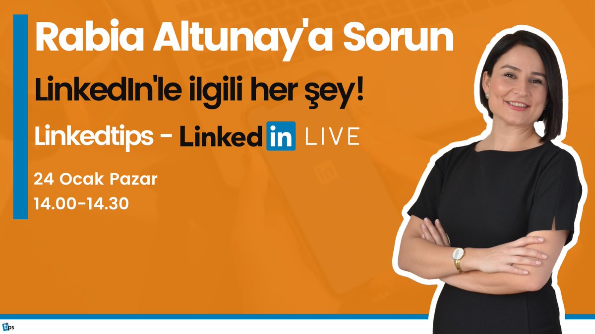 24 Ocak Pazar Günü, LinkedIn sertifikalı eğitmen &amp; danışman Rabia Altunay, canlı yayında sorularınızı yanıtlıyor!

Etkinliğimiz, LinkedTips - LinkedIn Eğitim &amp; Danışmanlık, LinkedIn şirket sayfamızdan gerçekleşecektir.

Takipte kalın! ☺
#linkedin #linkedinlive #linkedtips