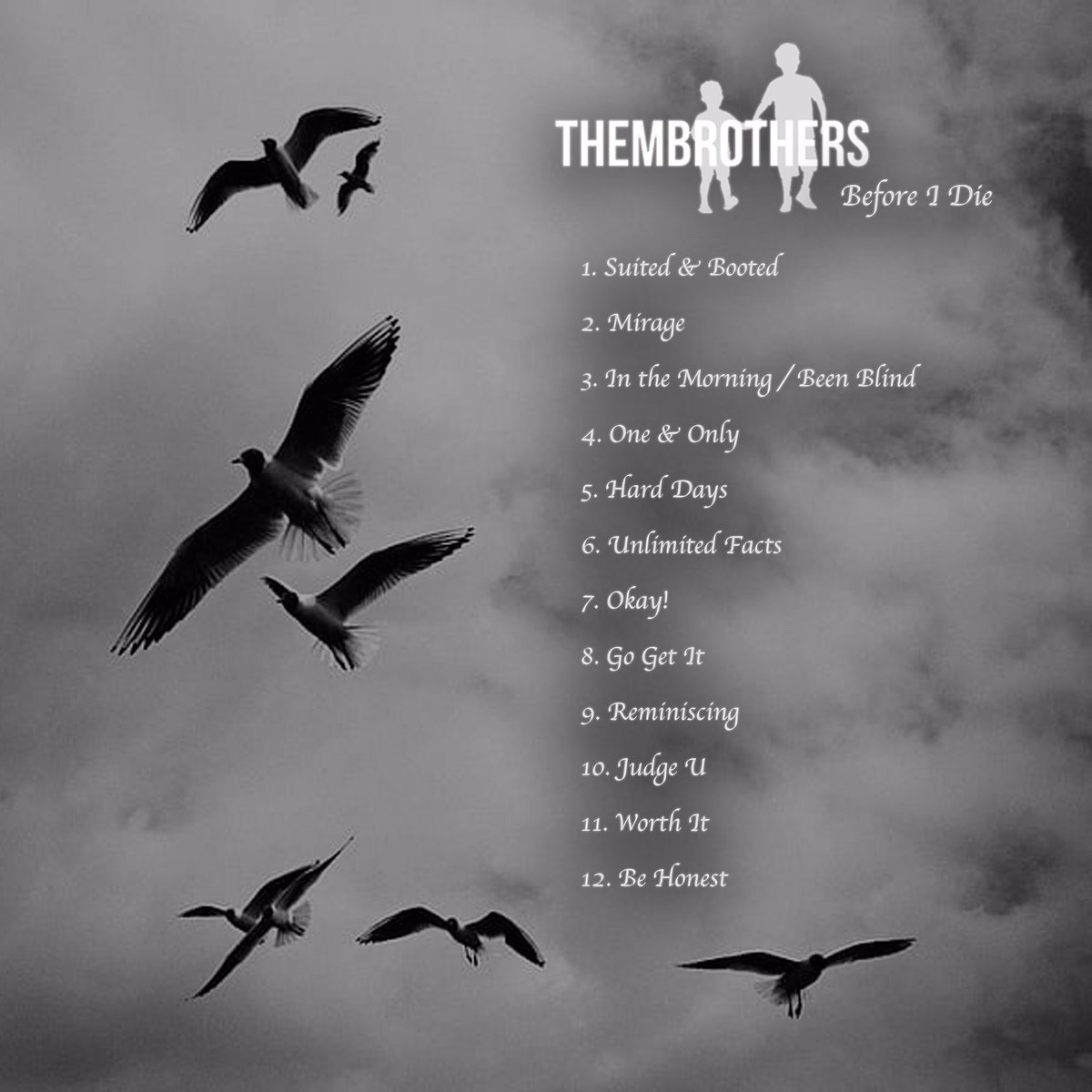 <a href="/wethembrothers/">ThemBrothers</a> Before I Die.. Out Now! 💚