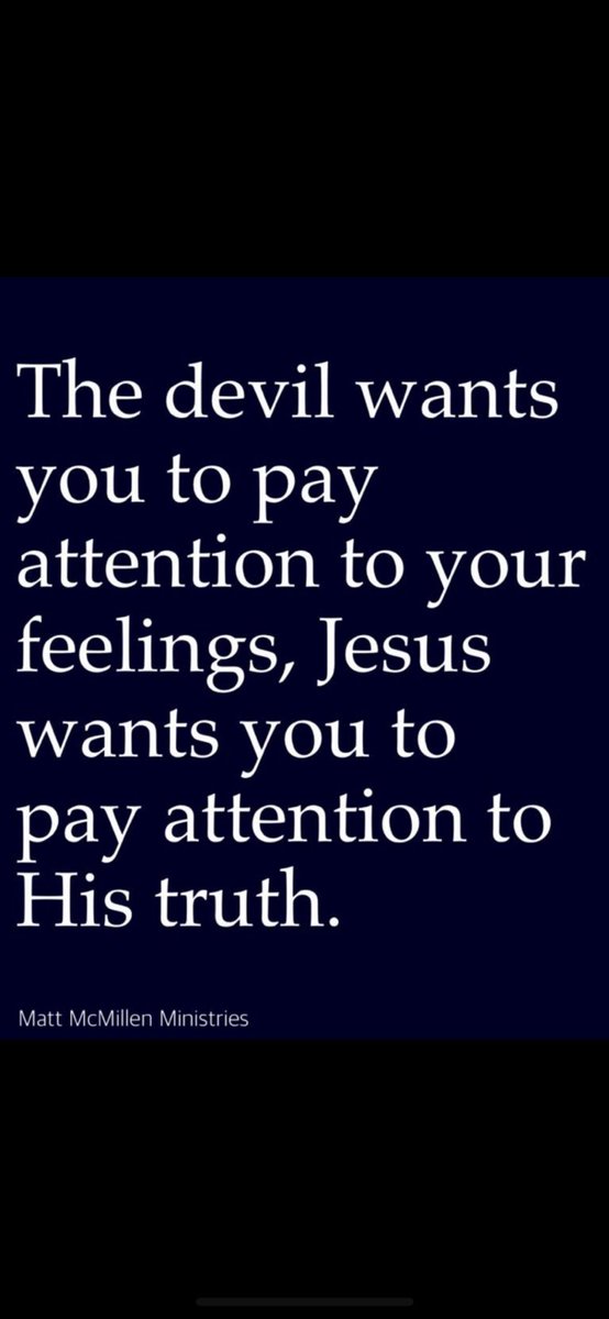 A spirit of delusion is only increasing! The Bible &amp; end-time prophecies are unfolding at rapid speed; if what you hear contradicts the Bible, it’s FALSE &amp; from father of lies (Lucifer). Let Jesus’s words, not feelings, rule your heart/mind/life.