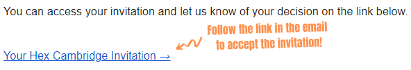 ！！Confirmation Required！！
The invitation to #HexCambridge2021 has been sent!
To optimise the experience for all participants, remember to accept your invitation following the invitation email to let us know that you are coming.