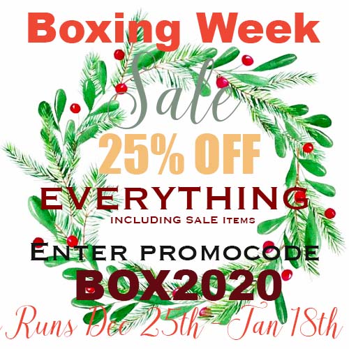 Our Boxing Week Sale is Still Running!  25 % off Everything