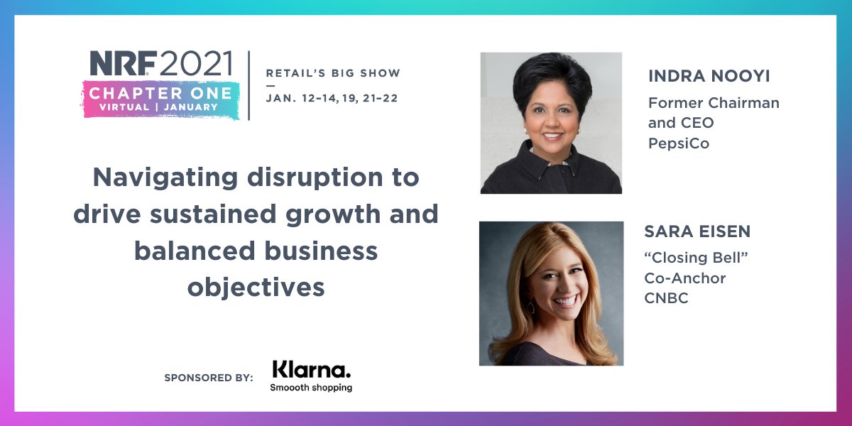 NRFnews's tweet photo. Huge thanks to @Klarna for sponsoring today's #NRF2021 conversation with @PepsiCo's @IndraNooyi and @CNBC's @SaraEisen! Access this session and more on-demand: https://t.co/Zakq020eSE https://t.co/i0cp8m8Ide