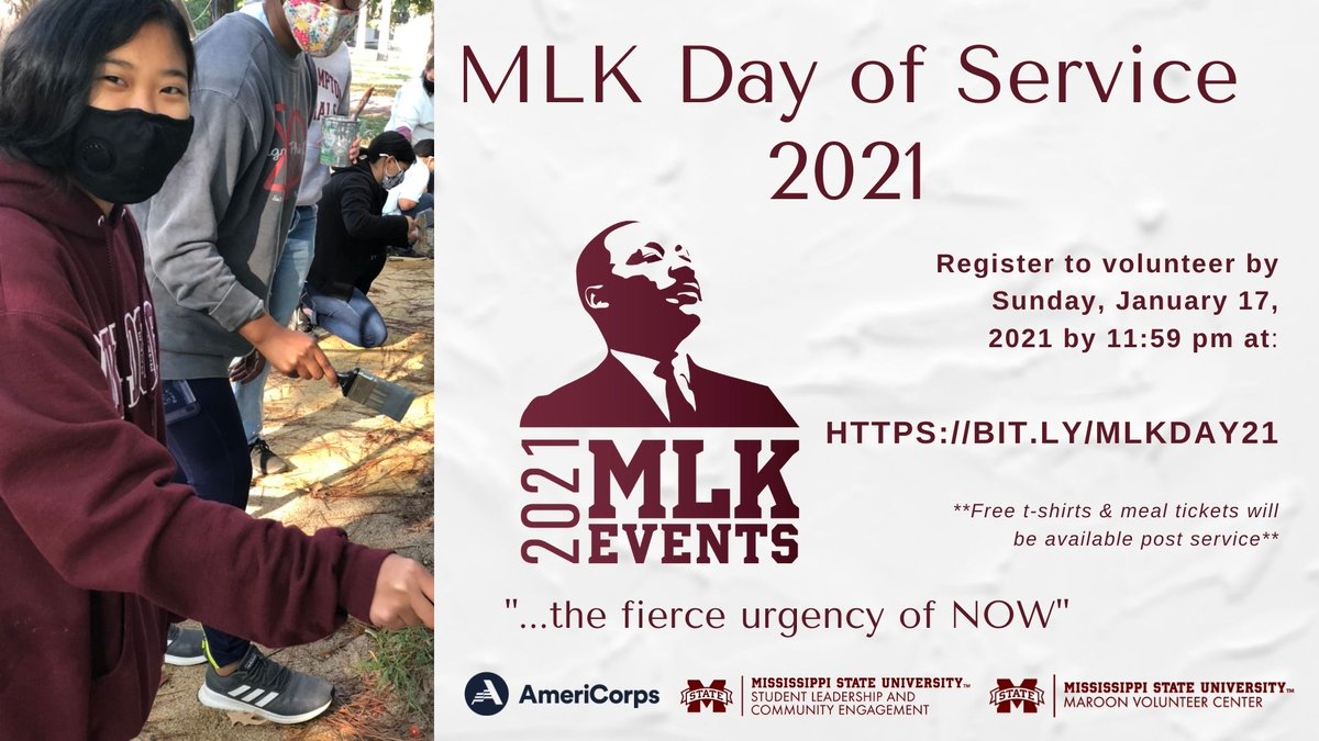 Come together with the MSU and surrounding community to address the "...fierce urgency of NOW" by volunteering for the MLK Day of Service 2021 at bit.ly/MLKDAY21 
Registration closes Sunday, January 17 at 11:59 pm!

FOLLOW US Facebook, Instagram, and twitter @msstateslce!
