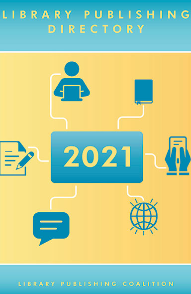 NEW: 2021 Library Publishing Directory Published ow.ly/YrIr50D7Jcf <a href="/LibPubCoalition/">Library Publishing Coalition</a> #libraries #publishers #publishing