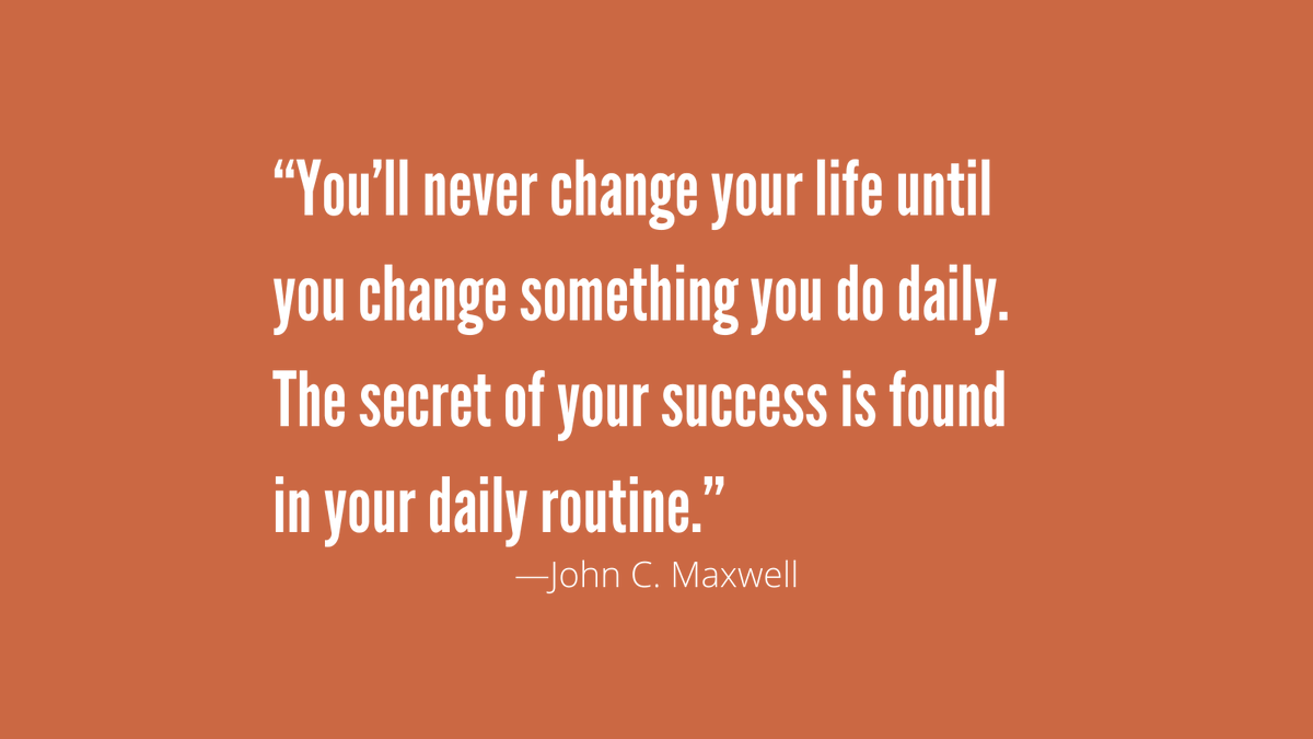 Fitterfirst's tweet image. "You'll never change your life until you change something you do daily. The secret of your success is found in your daily routine."  -John C. Maxwell