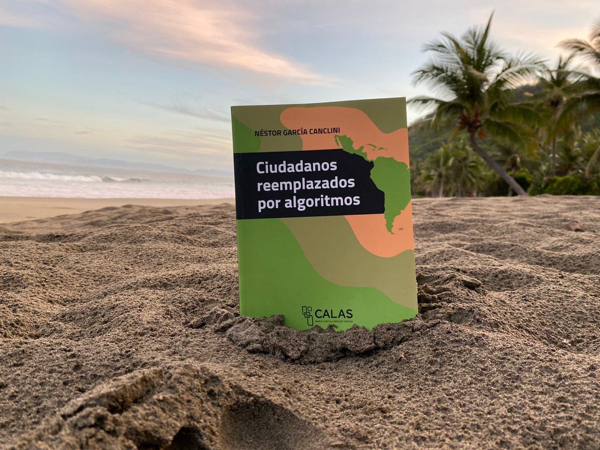CalasCenter's tweet photo. ✨#LibrosLibres✨
#CALASFellows | #Canclini publicó hace dos décadas _La globalización imaginada_, un antecedente de las nuevas tesis desarrolladas en el #EnsayoCALAS📕_Ciudadanos reemplazados por algoritmos 🧮_, libro disponible en acceso abierto.
📚🥲: https://t.co/nP4cMwNYUK https://t.co/LVYiSa9sEP
