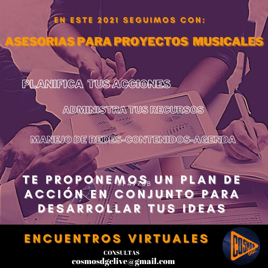 Cosmos DGC-(Desarrollo y Gestión Cultural) (@cosmosdgc) on Twitter photo Lanzamos temporada 2021,de asesoramiento para musicxs,tenemos experiencia y queremos acompañarte en el desarrollo de tu proyecto escribinos a cosmosdgclive@gmail.com
instagram.com/cosmos_dgc/ Lanzamos temporada 2021,de asesoramiento para musicxs,tenemos experiencia y queremos acompañarte en el desarrollo de tu proyecto escribinos a cosmosdgclive@gmail.com
instagram.com/cosmos_dgc/