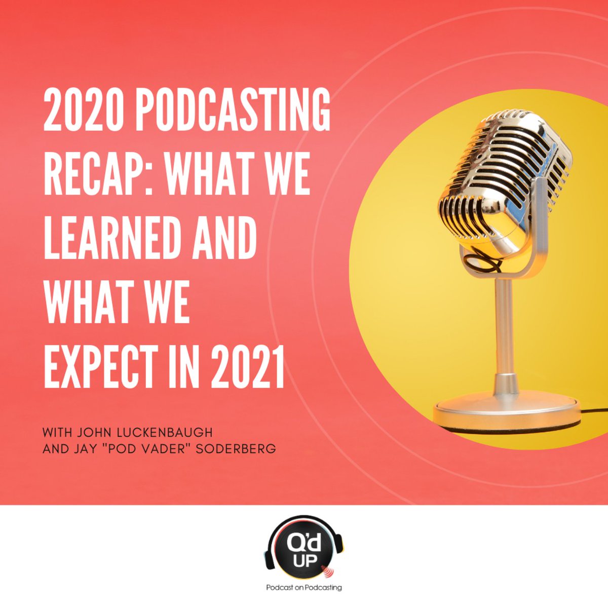 QdUp_Podcast's tweet photo. What a year for the podcast industry! On this week’s episode of the Q’d Up Podcast on Podcasting, we dive into highlights from 2020. 
@TheRealPodVader @QdUpAudio 

Listen on your favorite platform at:
👉👉👉 https://t.co/OZ0gCPEL6z 💪 

#podcast #podcaster #podcasting #podcasts https://t.co/ayMQEZHWTM