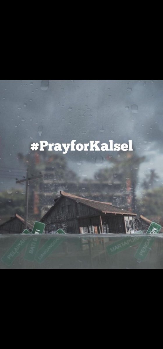 EffendiRustam88's tweet photo. Cepatlah berlalu musibah ini
#PrayforKalSel https://t.co/MgdomUsszM