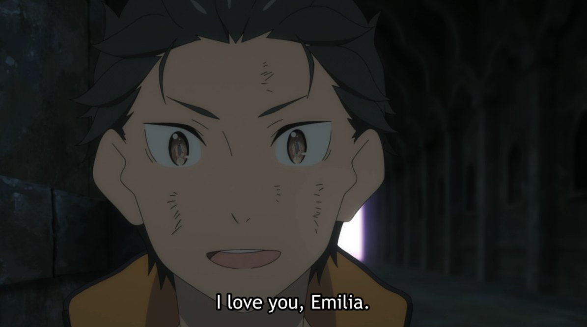 However, even with all that said and done, he finishes it with "I love you".Because the idea here is that love, and thus believing in someone, needs no justification like how Emilia thinks. All the flaws & strengths he spoke of don't mean much in the grand scheme of things.