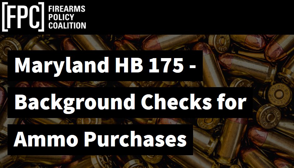 gunpolicy's tweet photo. MARYLAND: A new bill would mandate federal background checks for ammunition purchases and the creation of indefinitely held, detailed transaction records that identify the recipient and what they have purchased. Take action now at https://t.co/9OLbQGupop #2A #RKBA #Maryland https://t.co/fSGLSxU0Vb