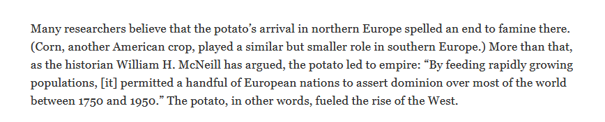 Onto the plants. Researchers say potatoes were very important to fueling the expansion of the European empire.Potatoes...which are from the New World continent.They had potatoes all along, and Europe didn't. Until the Spaniards grabbed some. https://bit.ly/2N2QMW1 