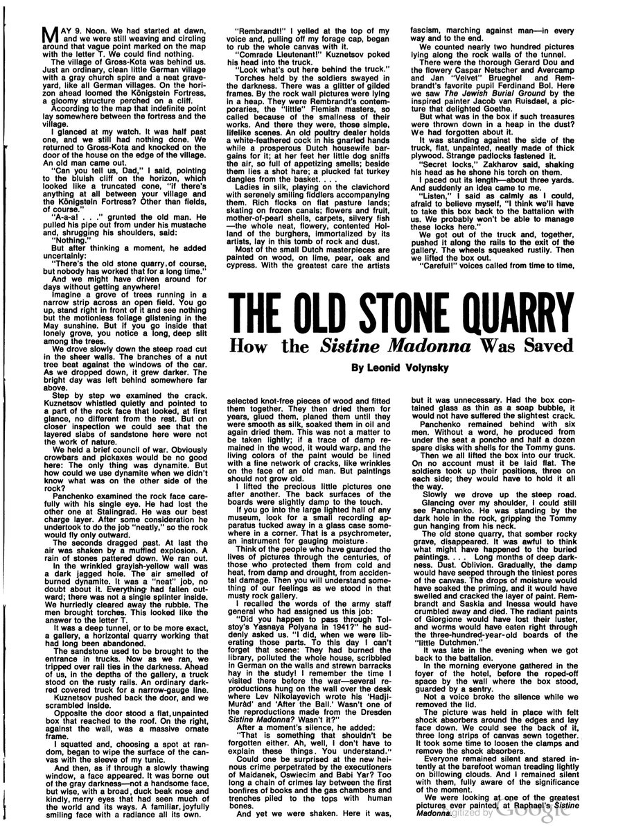 Leonid Volynsky (neé Rabinovich), Soviet writer and artist who saved the Sistine Madonna and other priceless art in Dresden. Here's his account of saving the Sistine Madonna.
