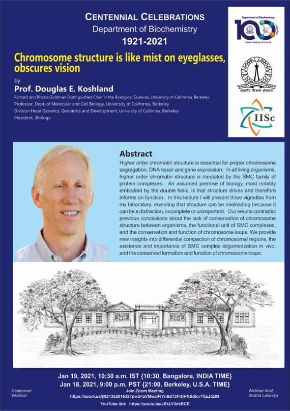 'Chromosome structure is like mist on eyeglasses, obscures vision'. Prof. Douglas E. Koshland will elaborate on yet another milestone research from his lab on Jan 19, 2021, 10:30 am (IST). Join us either through Zoom or YouTube.
#CentenaryCelebrations #IISc #Biochemistry