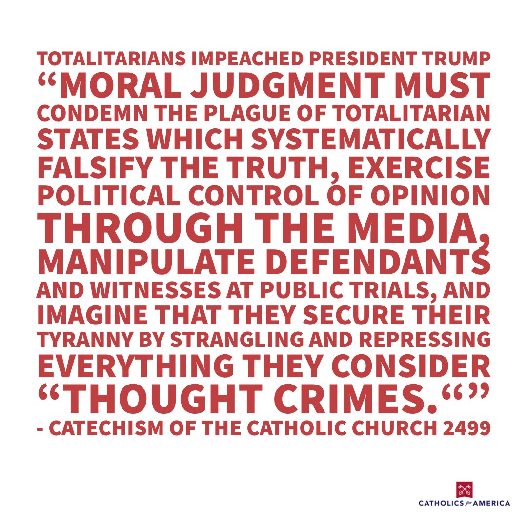 TOTALITARIANS IMPEACHED PRESIDENT TRUMP. #trumpimpeachment 
It is imperative to sign-up on our email newsletter list due to the current uncertainty of social media platforms.
Click on our website link below to sign-up on our email list catholicsforamerica.org