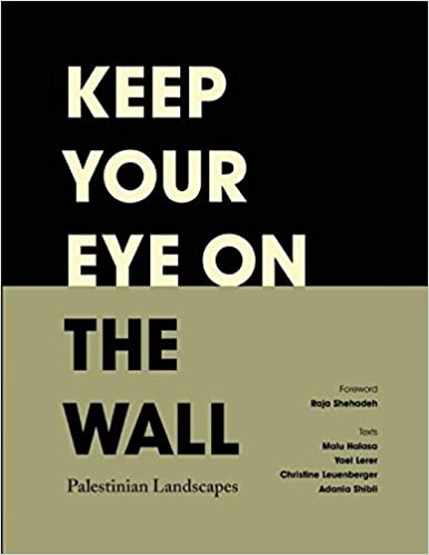  #DailyWIT Day 13/365: Adania Shibli wrote one of the four essays in this title, Keep Your Eyes on the Wall: Palestinian Landscapes, which also featured seven award-winning artist-photographers, all responding to the Wall in images or words, edited by  @oliviasnaije.  #WIT