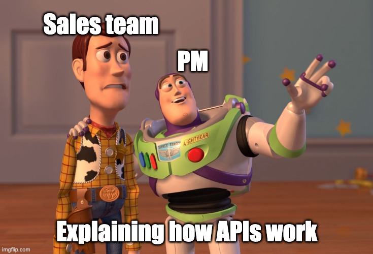pmhumor's tweet photo. APIs are at the core of what we do. 

#productmanager #prodmgmt #product #Sales https://t.co/r0PIaa0A6k