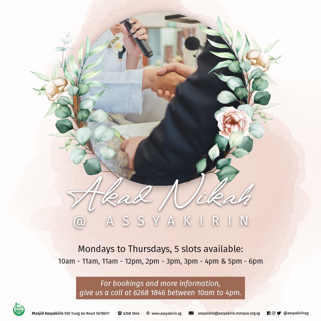 AKAD NIKAH @ ASSYAKIRIN 💍

Alhamdulillah! Masjid Assyakirin menyediakan ruang bagi majlis akad nikah di masjid.

Bagi yang berminat untuk buat penempahan sila hubungi pihak kami di talian 6268 1846 atau emel ke assyakirin@assyakirin.mosque.org.sg

#SyukurAssyakirin