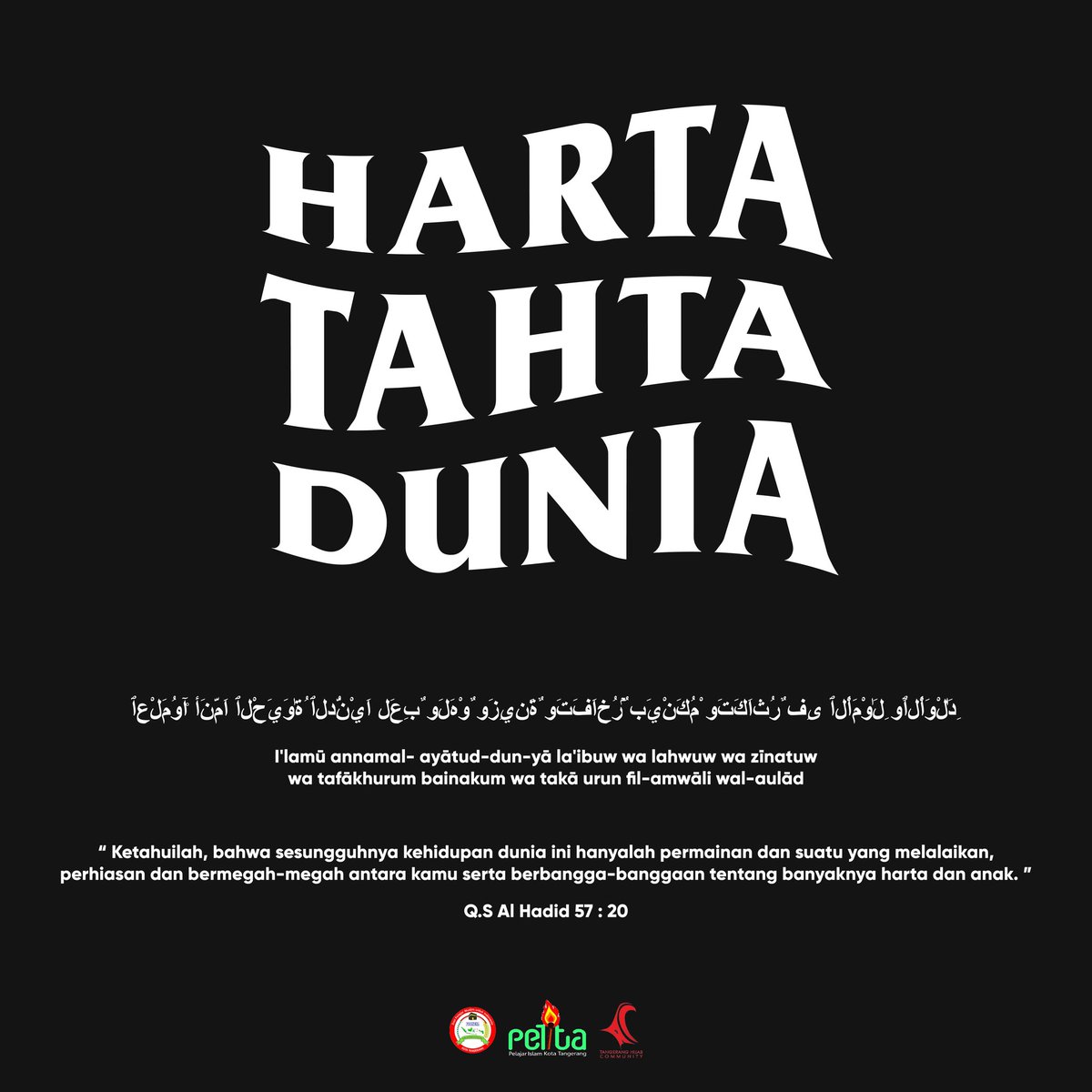PelitaRohis's tweet photo. Harta Tahta Dunia,
.
''Ketahuilah bahwa sesungguhnya kehidupan dunia itu hanyalah permainan dan suatu yang melalaikan, perhiasan, dan bermegah-megah antara kamu serta berbangga-bangga tentang banyaknya harta dan anak...
Q.S Al-Hadid : 20 https://t.co/AxugC9rxuN