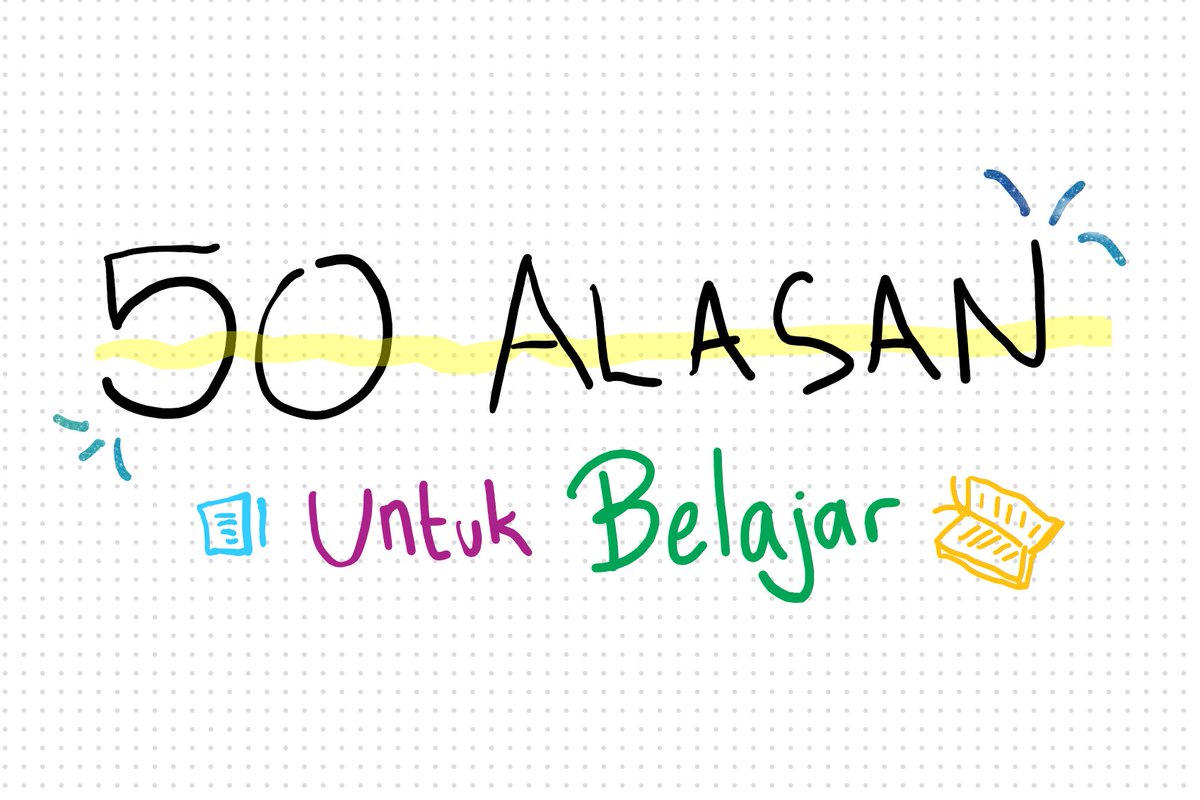 50 Alasan untuk belajar!a thread.