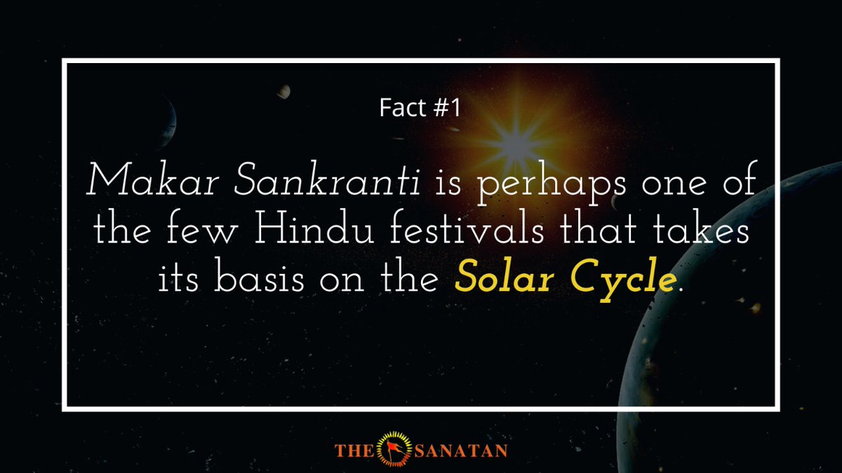 While most of our festival takes its basis on the Lunar Cycle.  #Makar Sankranti is perhaps one of the few Hindu festivals that takes its basis on the Solar Cycle.