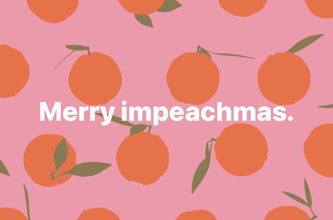 Kathrod12Kathy's tweet photo. #MerryImpeachmas 🎉 https://t.co/mYpozbIGfL