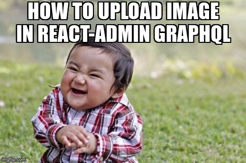 overflow_meme's tweet image. how to upload image in react-admin graphql stackoverflow.com/questions/5390… #graphql #reactadmin #imageupload