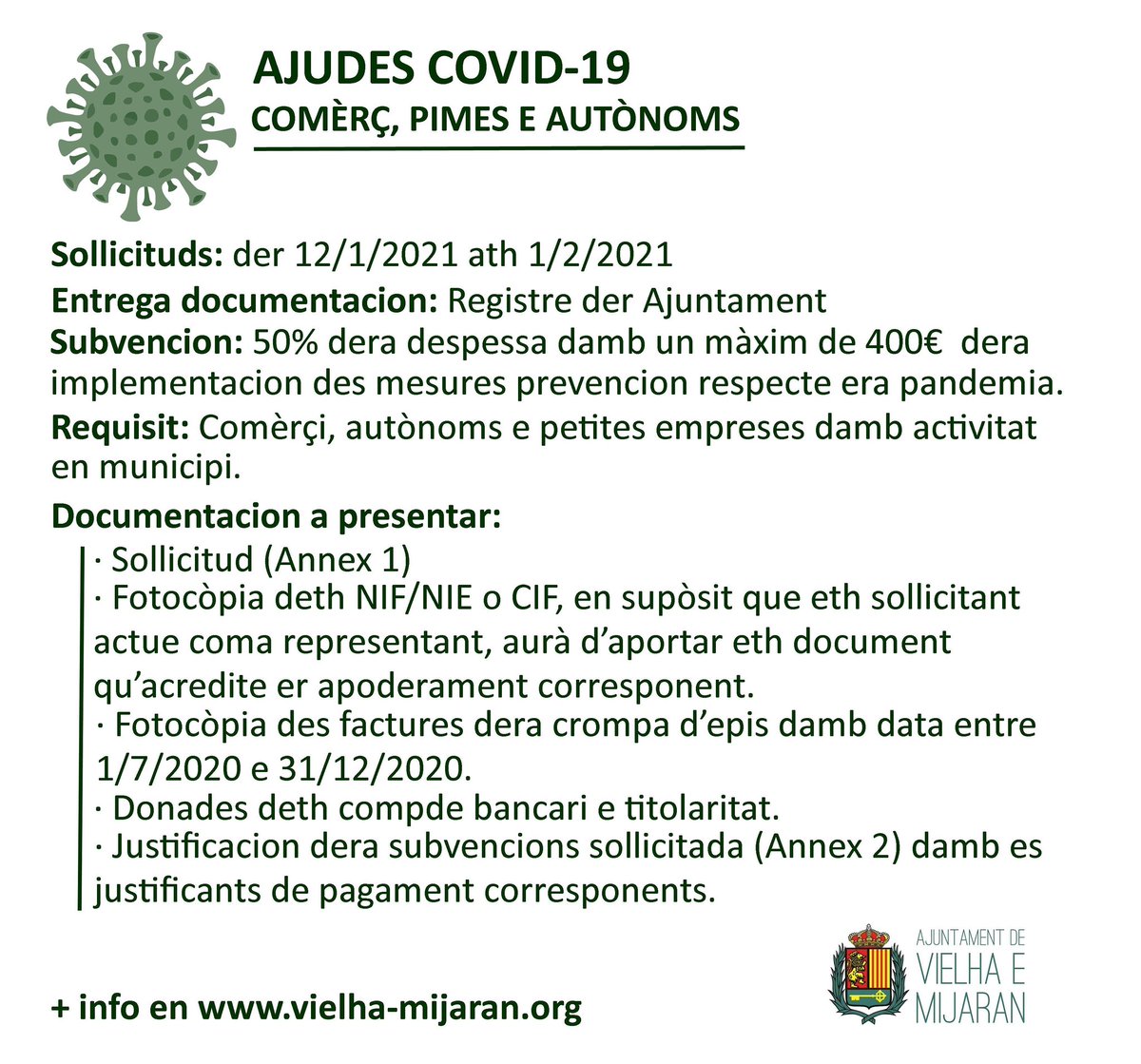Ya está abierta la 2a convocatoria para que los comercios, PYMES y autónomos del municipio soliciten la ayuda extraordinaria que el Ayuntamiento de Vielha e Mijaran ofrece para sufragar una parte de los efectos que ha causado la pandemia en el sector empresarial local.