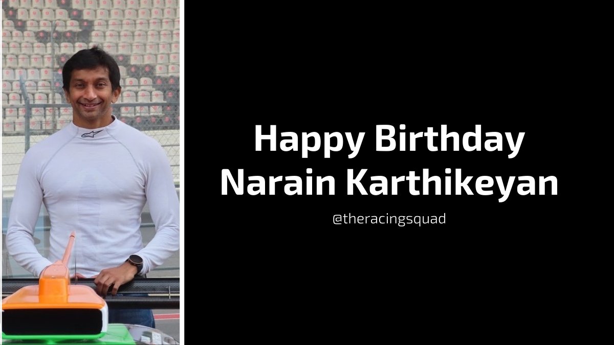 Wishing Narain Karthikeyan a very Happy Birthday      
