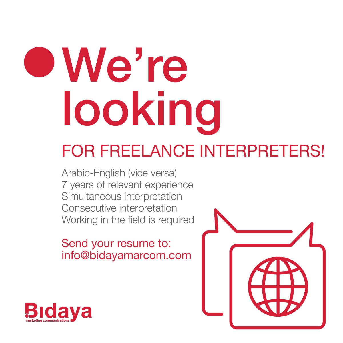 BidayaMarcom's tweet photo. Bidaya is looking to work with an interpreter (Arabic/English – English/Arabic) on a freelance basis. If you’ve got the experience and the skills, send your updated portfolio and CV to info@bidayamarcom.com. https://t.co/URjPRKPnqm
