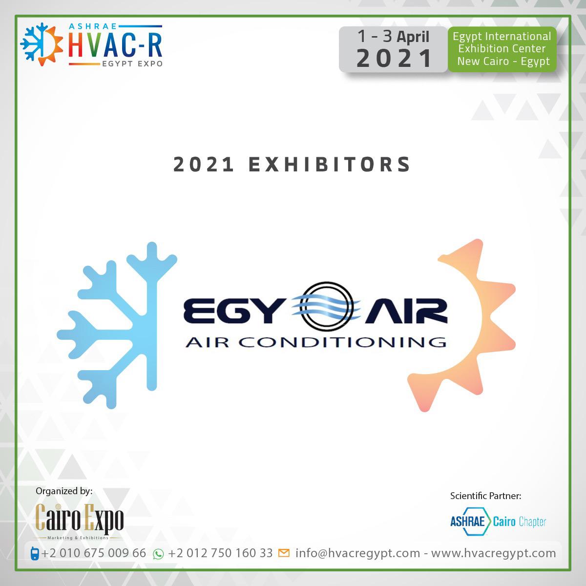 We are pleased to announce Egy-air as an exhibitor at HVAC-R EGYPT EXPO (ASHRAE CAIRO) 2021.