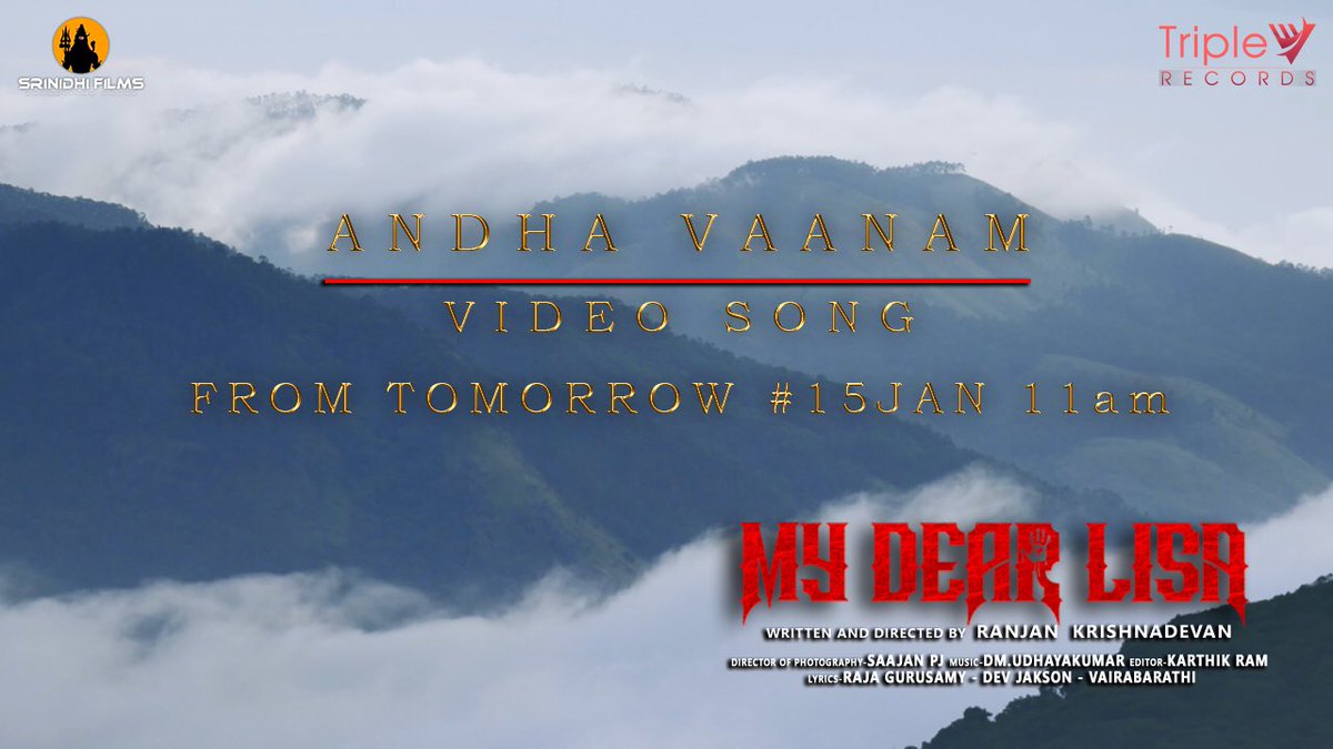 #AndhaVaanam Video Song from #MyDearLisa releasing tomorrow #15JAN 11am in #Youtube.

#அந்தவானம் #VijayVasanth #Chandini #RanjanKrishnadevan #DMUdhayakumar #RajaGurusamy #SrinidhiFilms #TripleVRecords #HappyPongal