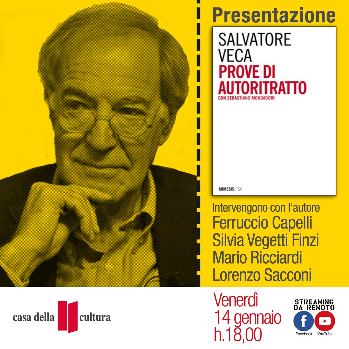 Alle 18 #livestream su casadellacultura.it Youtube Casa della Cultura e Facebook 
presentazione di: Salvatore Veca,  PROVE DI AUTORITRATTO con Sebastiano Mondadori (Mimesis editore) con Salvatore Veca, Ferruccio Capelli, Silvia Vegetti Finzi. Mario Ricciardi, Lorenzo Sacconi