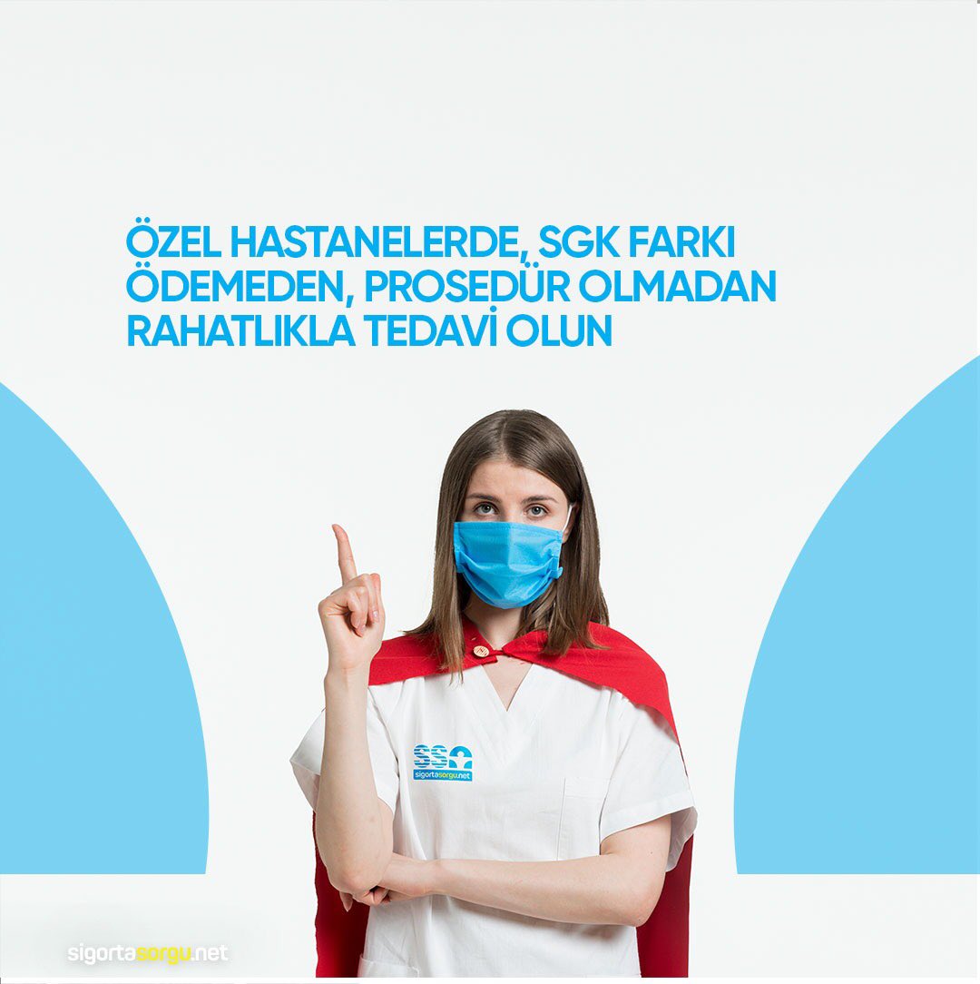 Özel Hastanelerde, SGK Farkı Ödemeden, Prosedür Olmadan Rahatlıkla Tedavi Olun  

#vision2021 #sigortasorgunet #beyondtheinsurance