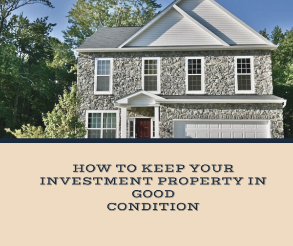 How To Keep Your Investment Property In Good Condition upflow.co/l/IdtE