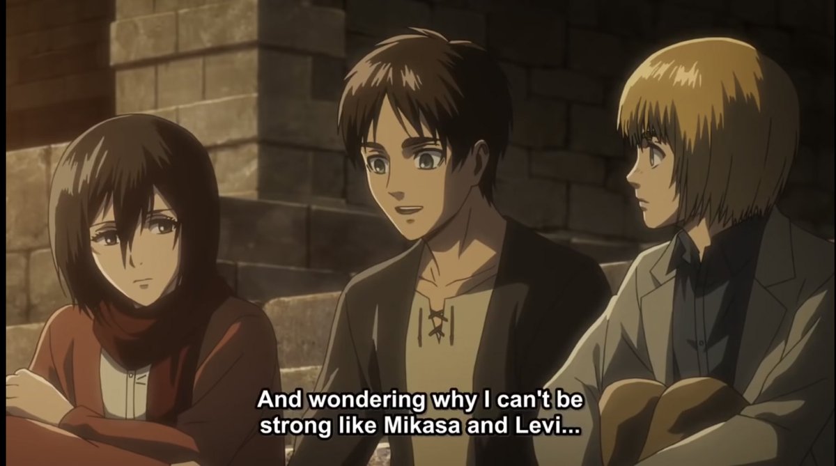 11. Eventually, Eren admits his jealousy, as he couldn’t be as strong as Mikasa or Captain Levi, but in this moment Eren realises everyone has flaws, not everything can be done by yourself. We can infer that Mikasa just wants everything to go back to normal, from their childhood.