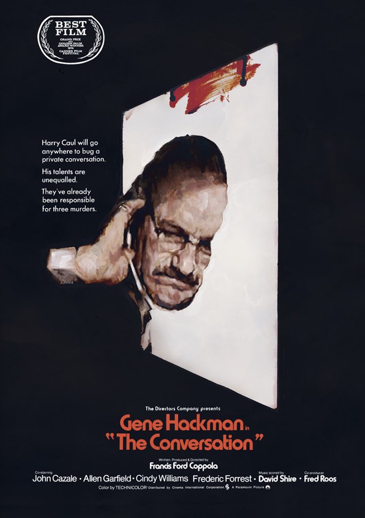 my poster for 'The Conversation' - 1974 by #FrancisFordCoppola #genehackman #johncazale #davidshire