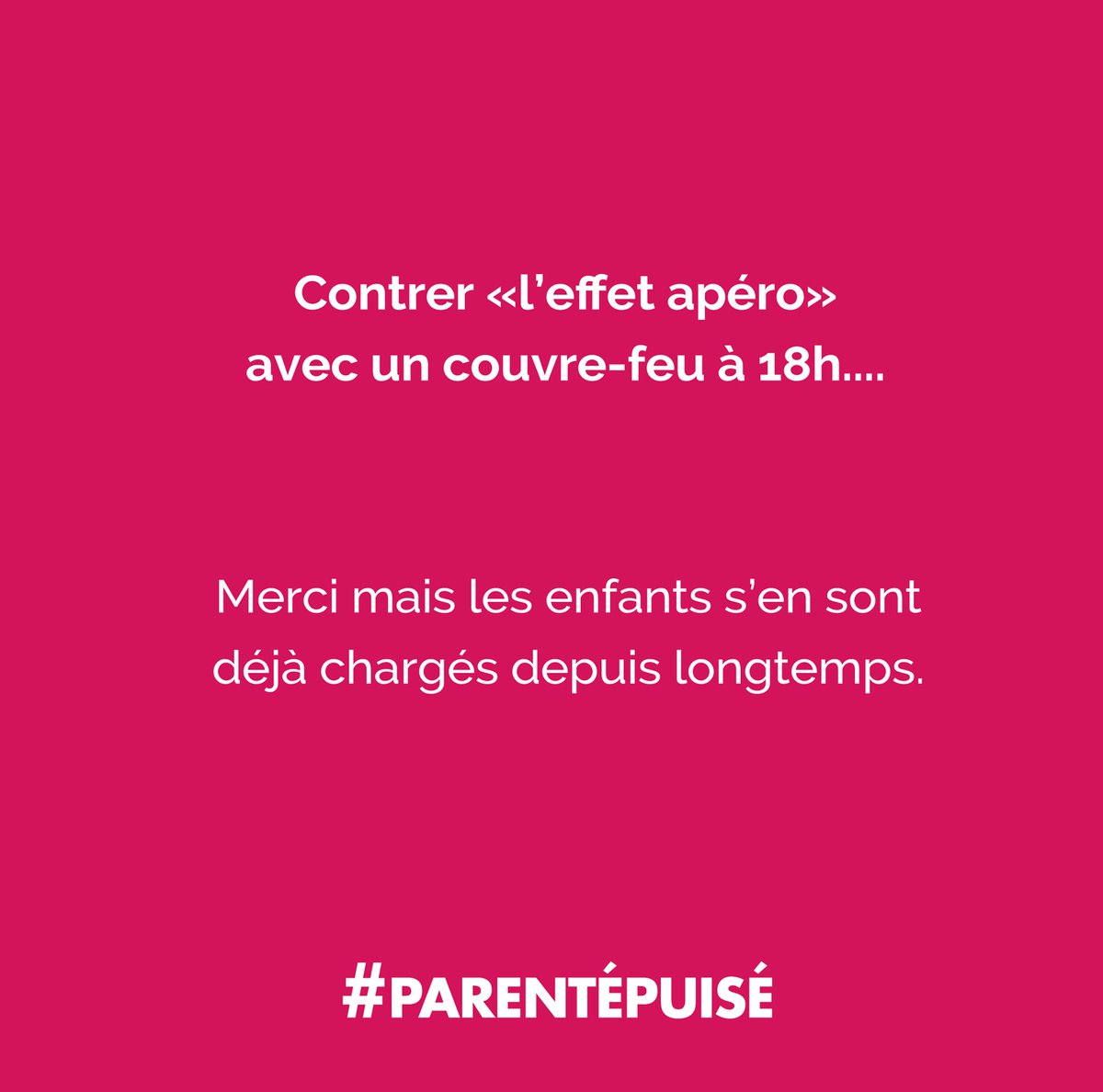 #LeffetApero #CouvreFeu18h Les parents...