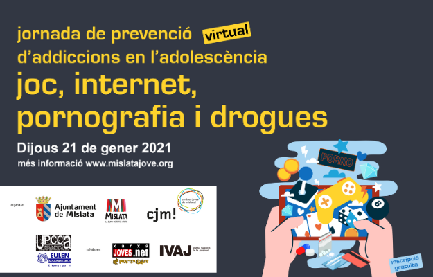 AjMislata's tweet photo. 👉JORNADA (VIRTUAL) DE PREVENCIÓ D'ADDICCIONS EN L'ADOLESCÈNCIA: joc, Internet, pornografía i drogues

📅 Dijous 21 de gener
💻 En línia
💶 Gratuït

ℹ️ Accedix al programa complet de la jornada i al FORMULARI D'INSCRIPCIÓ ➤  https://t.co/AdiciVlZ8x https://t.co/fcMi1DCgPS