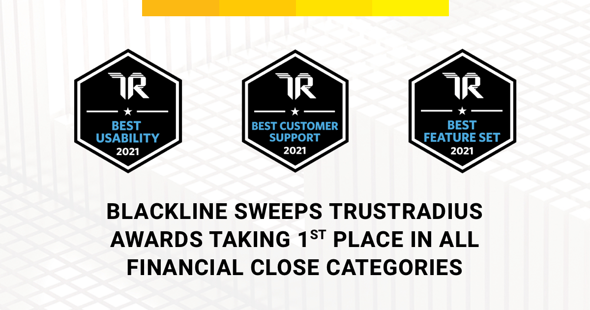 BlackLine's tweet image. BlackLine has taken first place in all financial close categories (Customer Support, Usability and Feature Set) in the ‘Best of Finance Software 2021 Awards’ presented last week by @TrustRadius. bit.ly/2XHk6DE